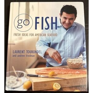 Seafood Cookbook Go Fish Laurent Tourondel American‎ Recipes Hardcover